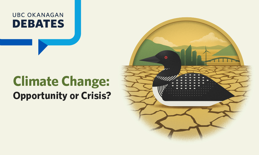 Graphic of a loon sitting atop a dry water bed with a landscape in the background. Text overlay says UBC Okanagan Debates, Climate Change: opportunity or crisis.
